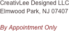 CreativLee Designed LLC
Elmwood Park, NJ 07407

By Appointment Only

